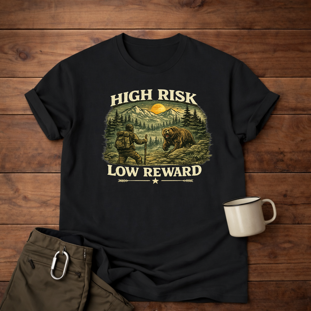 High Risk Low Reward T-Shirt