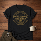 Professional Wanderer T-Shirt