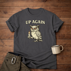 Up Again Owl T-Shirt