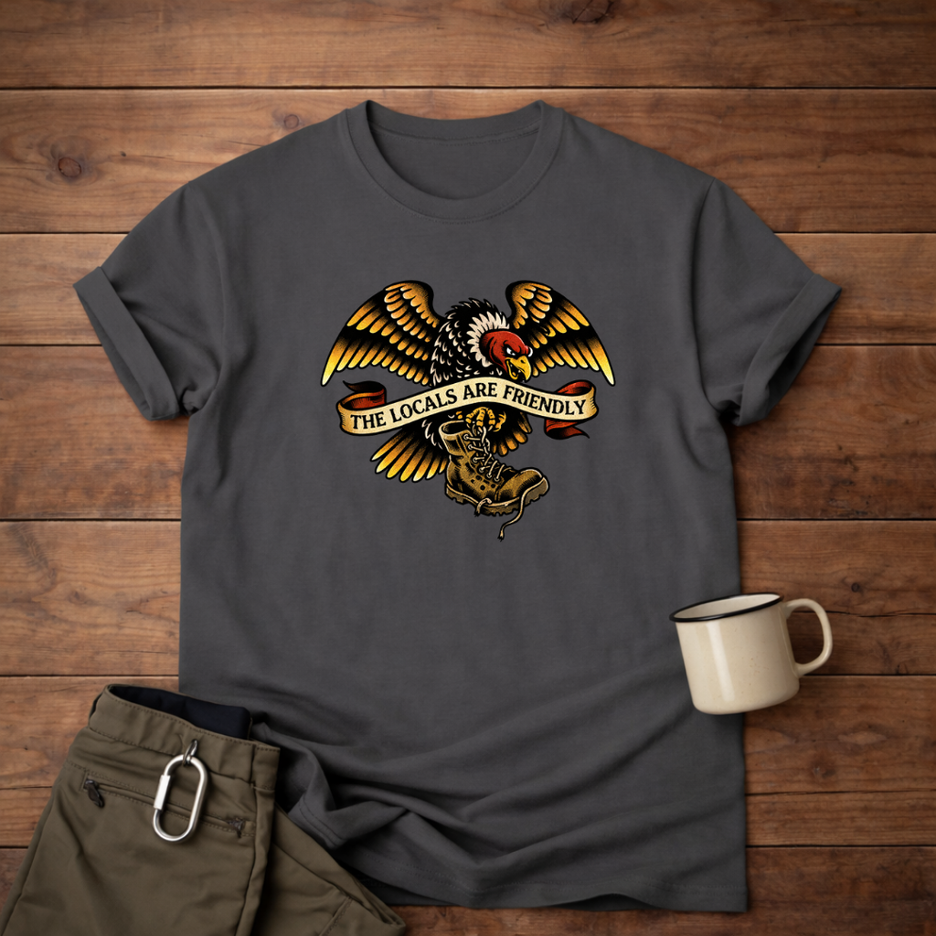 The Locals Are Friendly Eagle T-Shirt