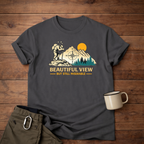 Beautiful View But Still Miserable T-Shirt