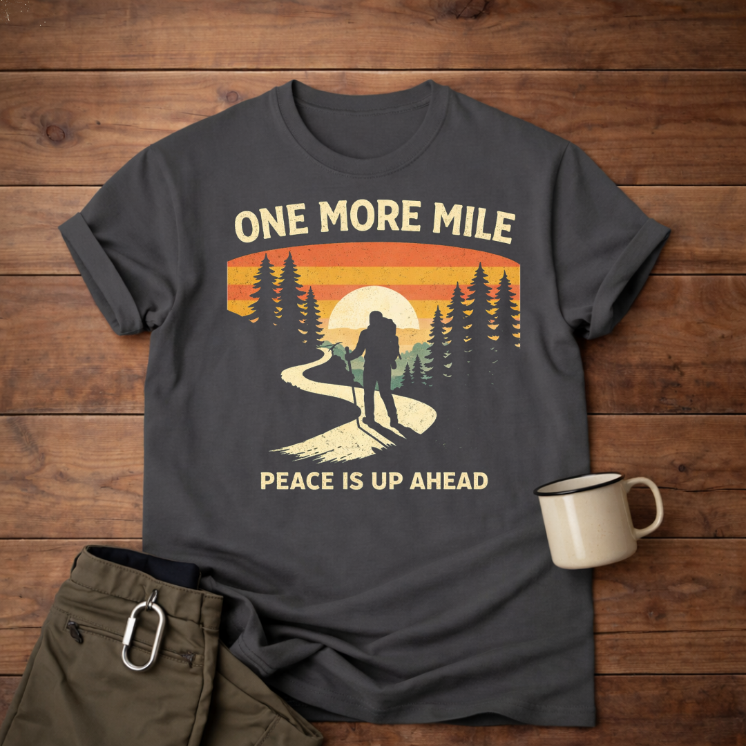 One More Mile Hiking T-Shirt