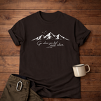 Go where you feel most alive T-Shirt