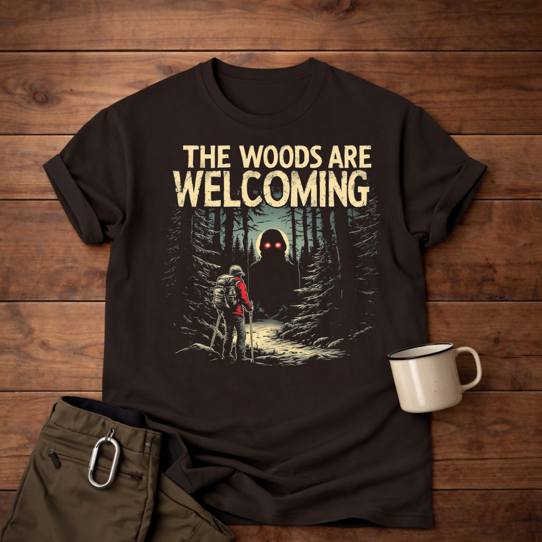 The Woods Are Welcoming T-Shirt