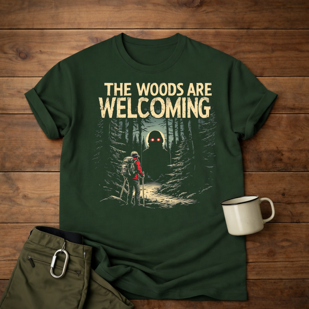 The Woods Are Welcoming T-Shirt