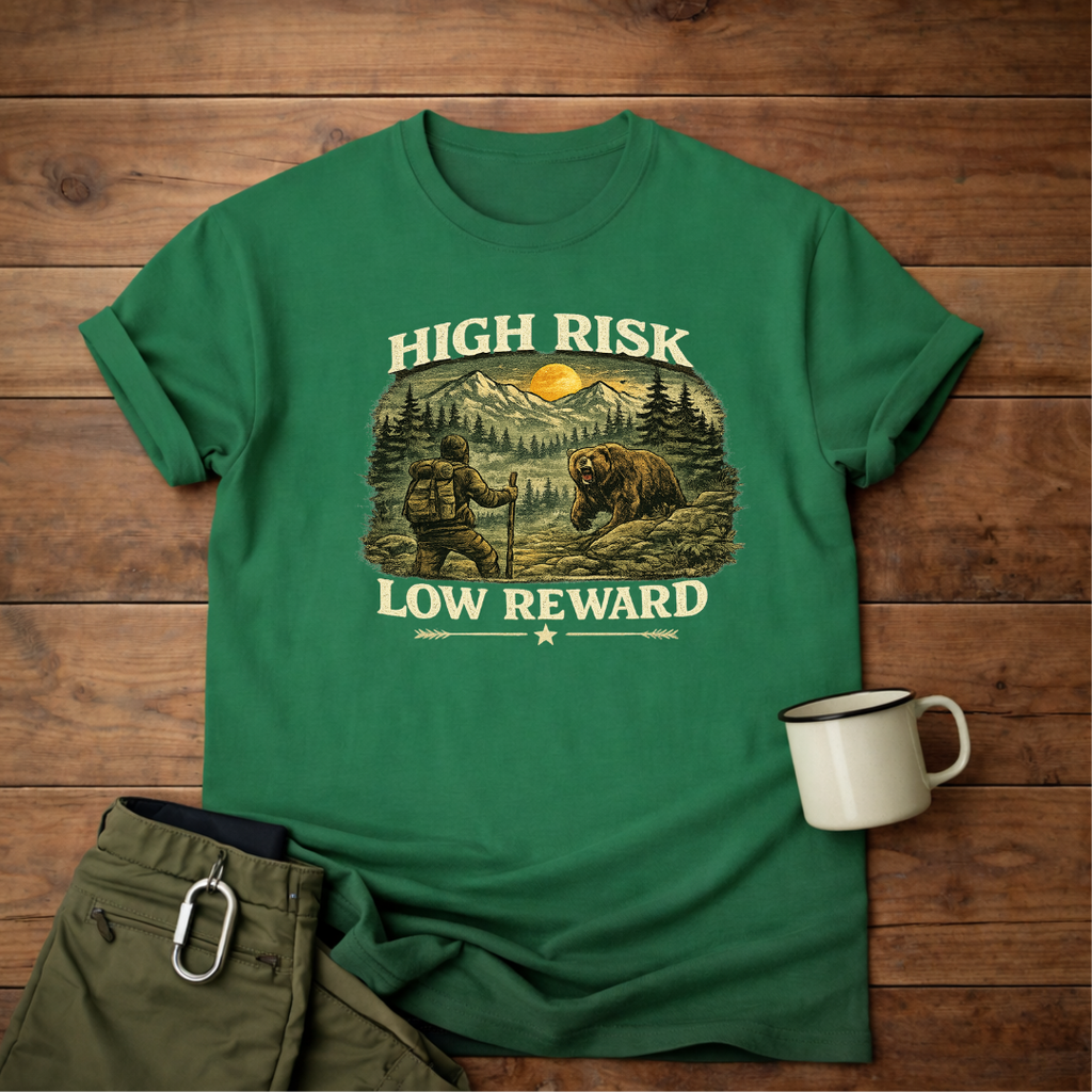 High Risk Low Reward T-Shirt