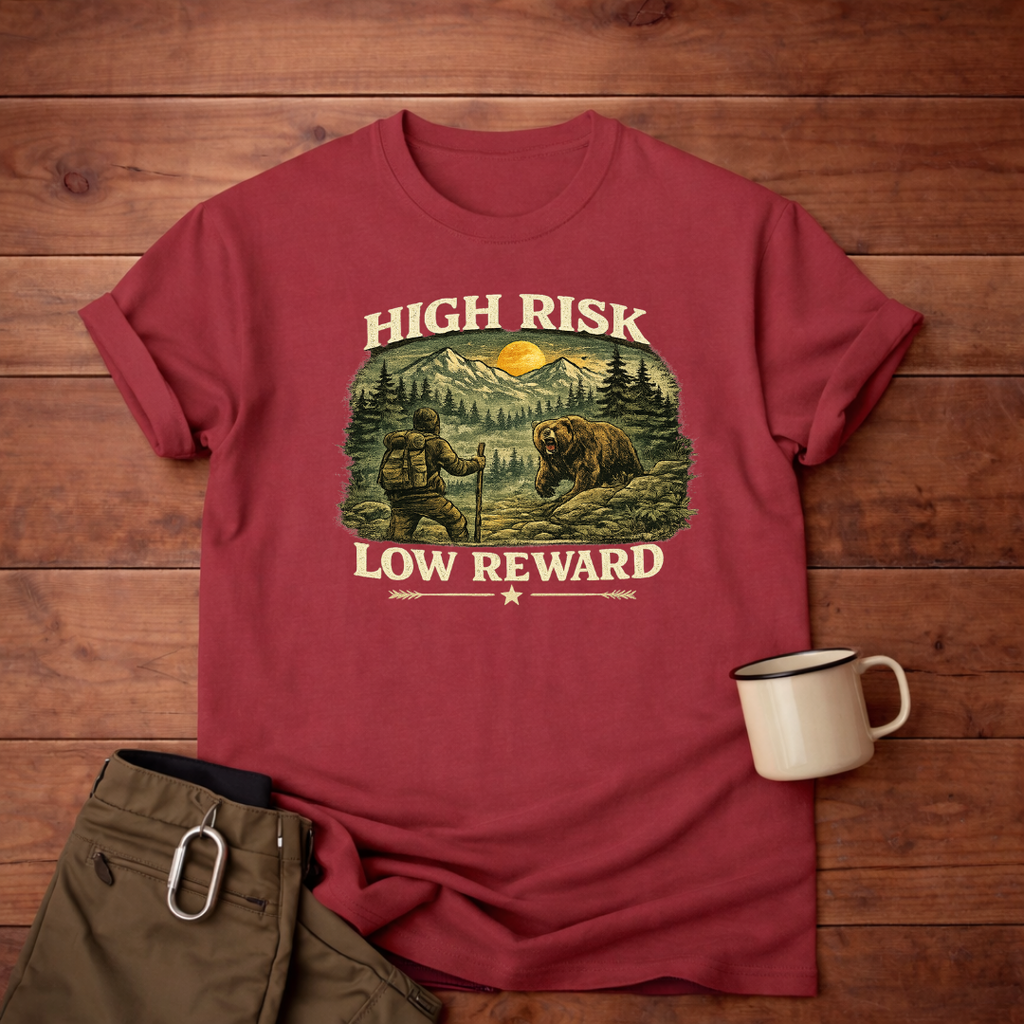 High Risk Low Reward T-Shirt