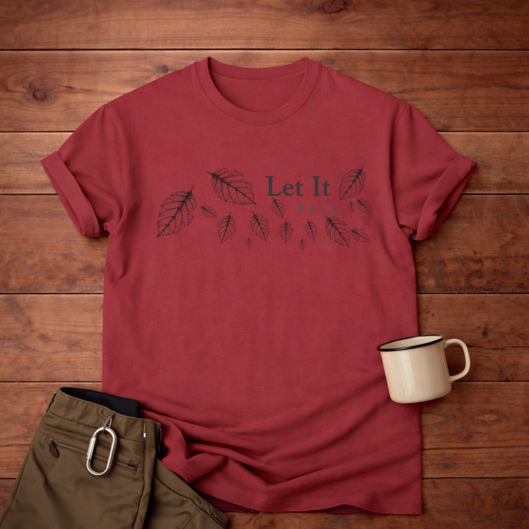 Let It Fall Leaf T-Shirt