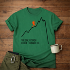 The Only Crash I Look Forward To T-Shirt