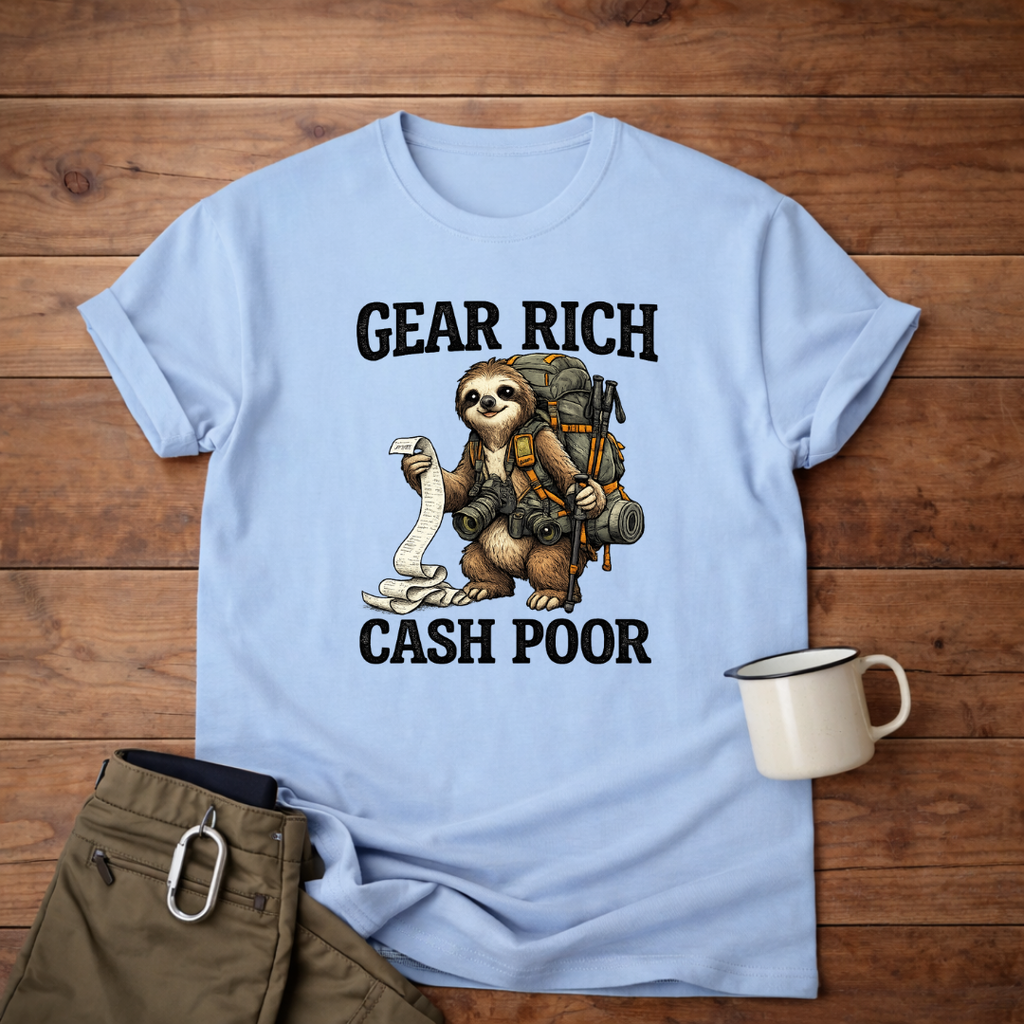 Gear Rich Cash Poor Sloth T-Shirt