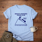 Gravity-Powered Hiking Club T-Shirt