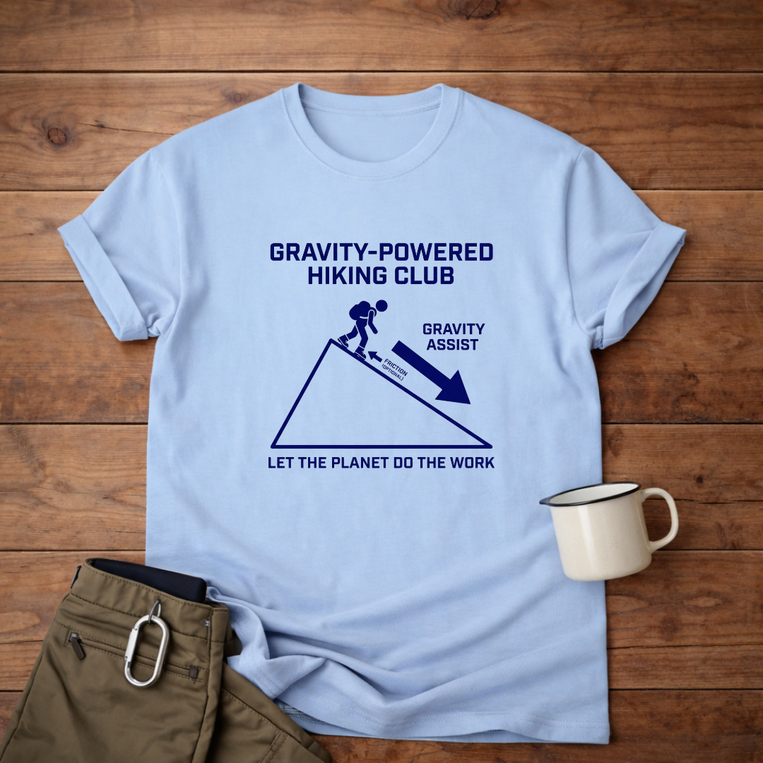 Gravity-Powered Hiking Club T-Shirt