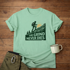 The Grind Never Dies Hiking T-Shirt