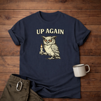 Up Again Owl T-Shirt