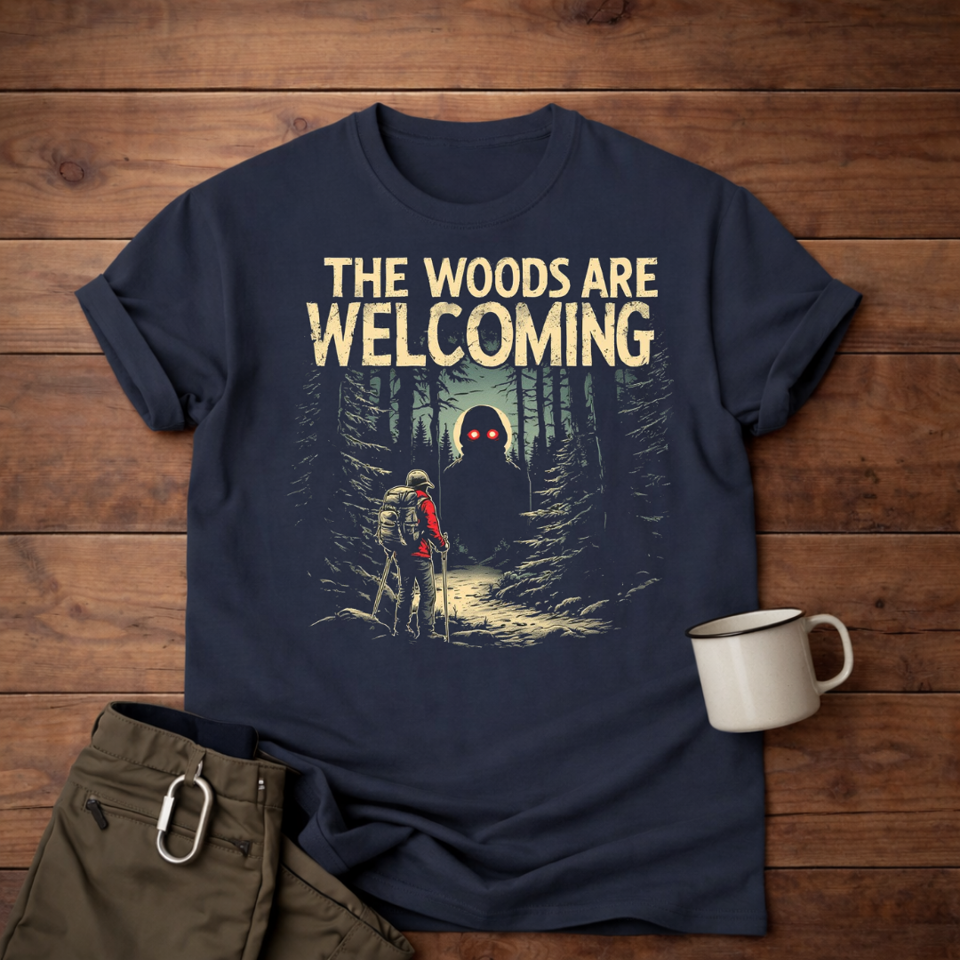 The Woods Are Welcoming T-Shirt