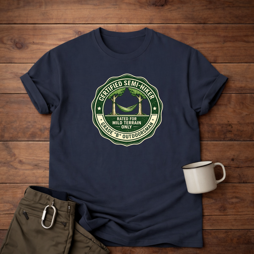 Certified Semi-Hiker T-Shirt