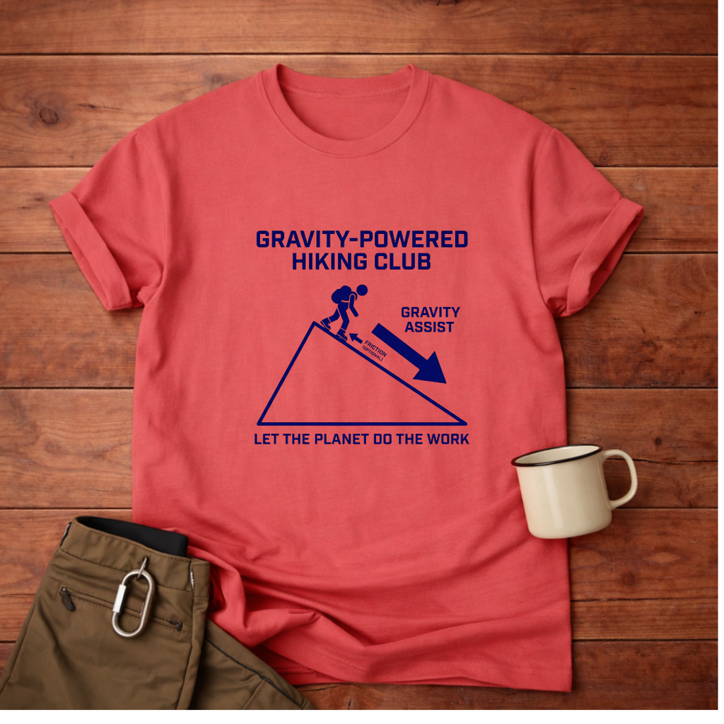 Gravity-Powered Hiking Club T-Shirt