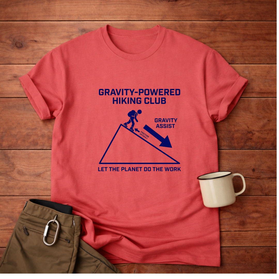Gravity-Powered Hiking Club T-Shirt