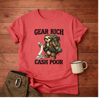 Gear Rich Cash Poor Sloth T-Shirt
