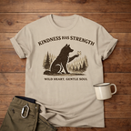 Kindness Has Strength T-Shirt