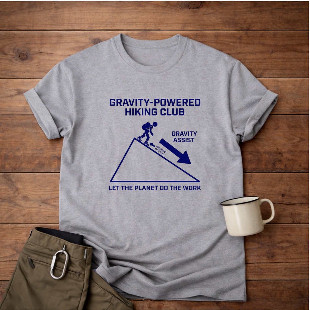 Gravity-Powered Hiking Club T-Shirt